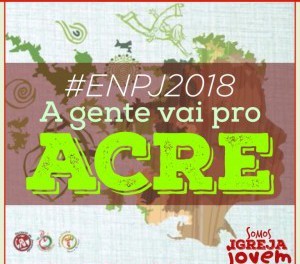 Rio Branco receberá o 12º Encontro Nacional da PJ em 2018