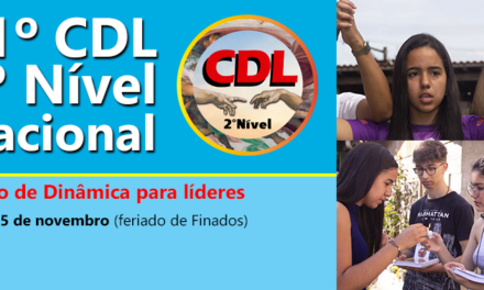 Estão abertas as inscrições para o 21º CDL 2º Nível Nacional!